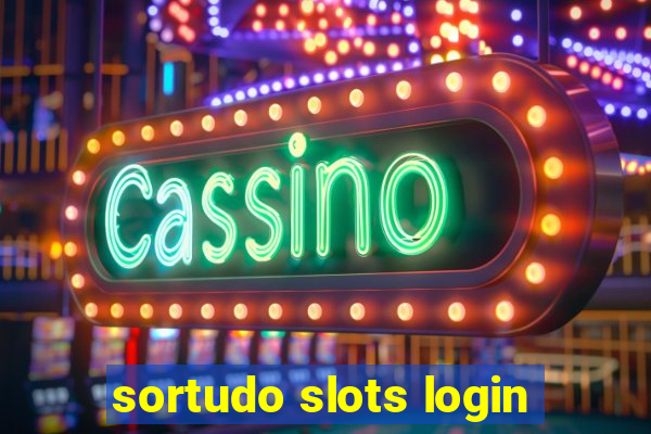 sortudo slots login